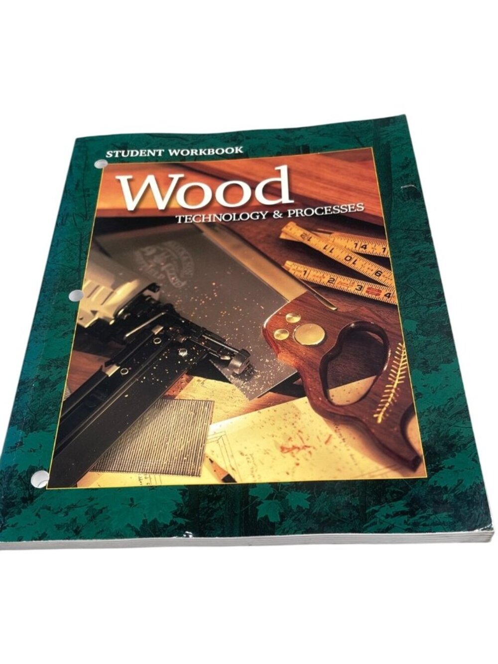 Wood Technology & Processes Student Workbook By Glencoe McGraw-Hill book READ